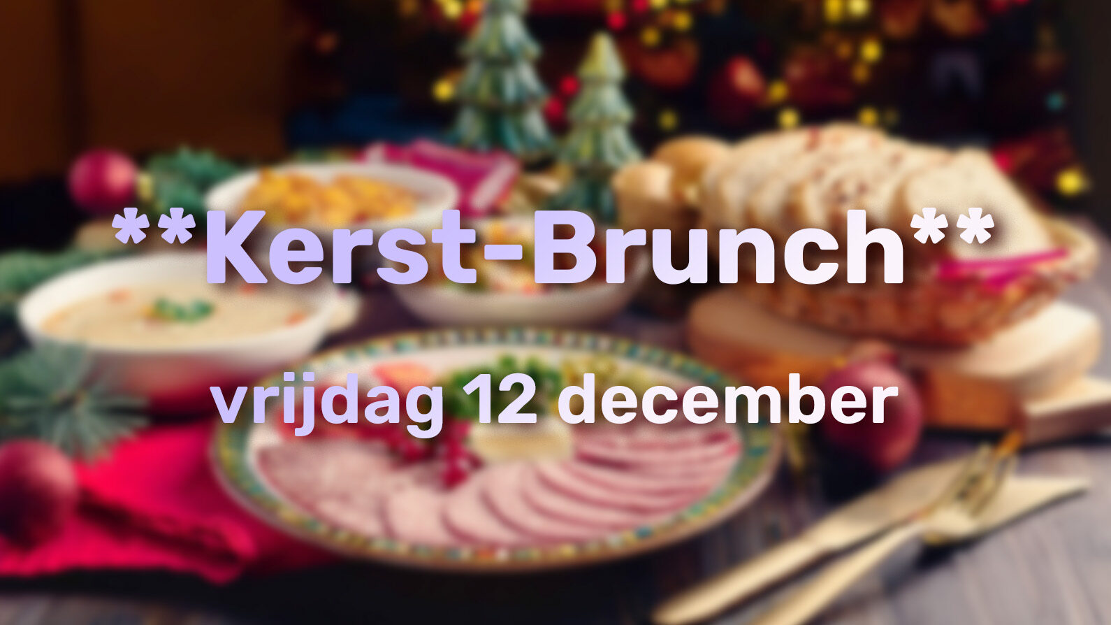 **Kerst-Brunch** – Nieuwe locatie!