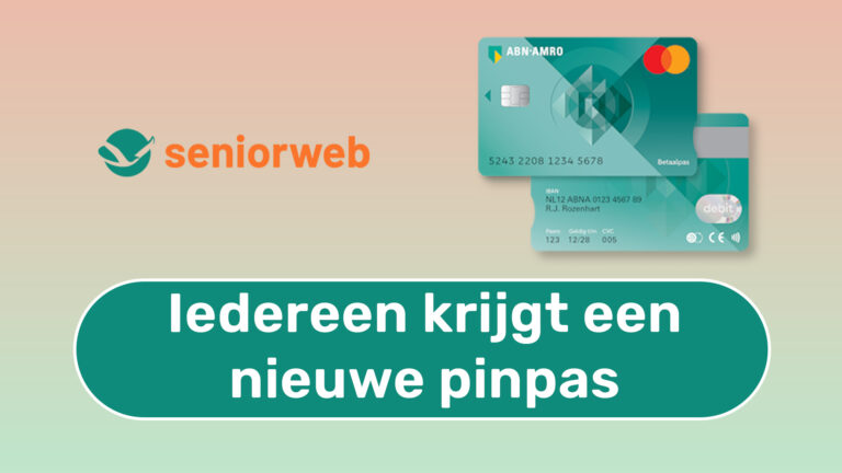 Iedereen krijgt een nieuwe pinpas
